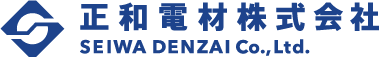 正和電材株式会社 SEIWA DENZAI Co.,Ltd.